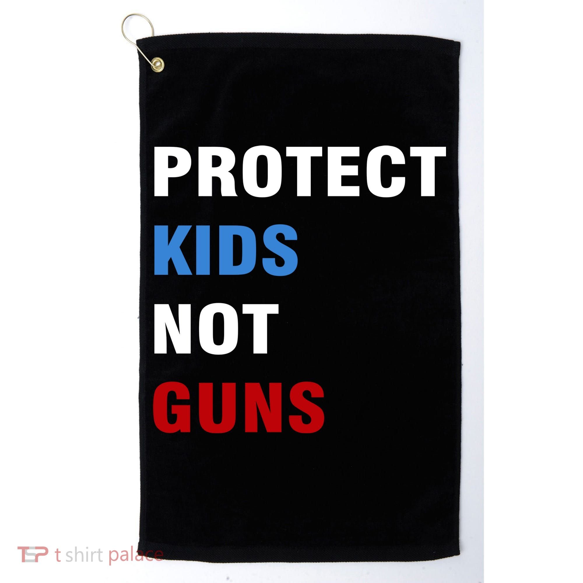 Protect Kids Not Guns Golf Towel