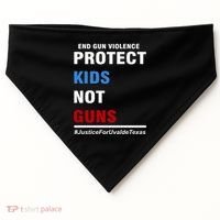 Protect Kids Not Guns Justice For Uvalde Texas USA-Made Doggie Bandana thumb 0