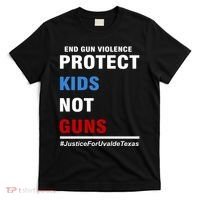 Protect Kids Not Guns Justice For Uvalde Texas T-Shirt thumb 0