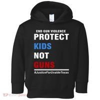 Protect Kids Not Guns Justice For Uvalde Texas Toddler Hoodie thumb 0