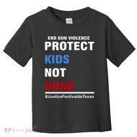 Protect Kids Not Guns Justice For Uvalde Texas Toddler T-Shirt thumb 0