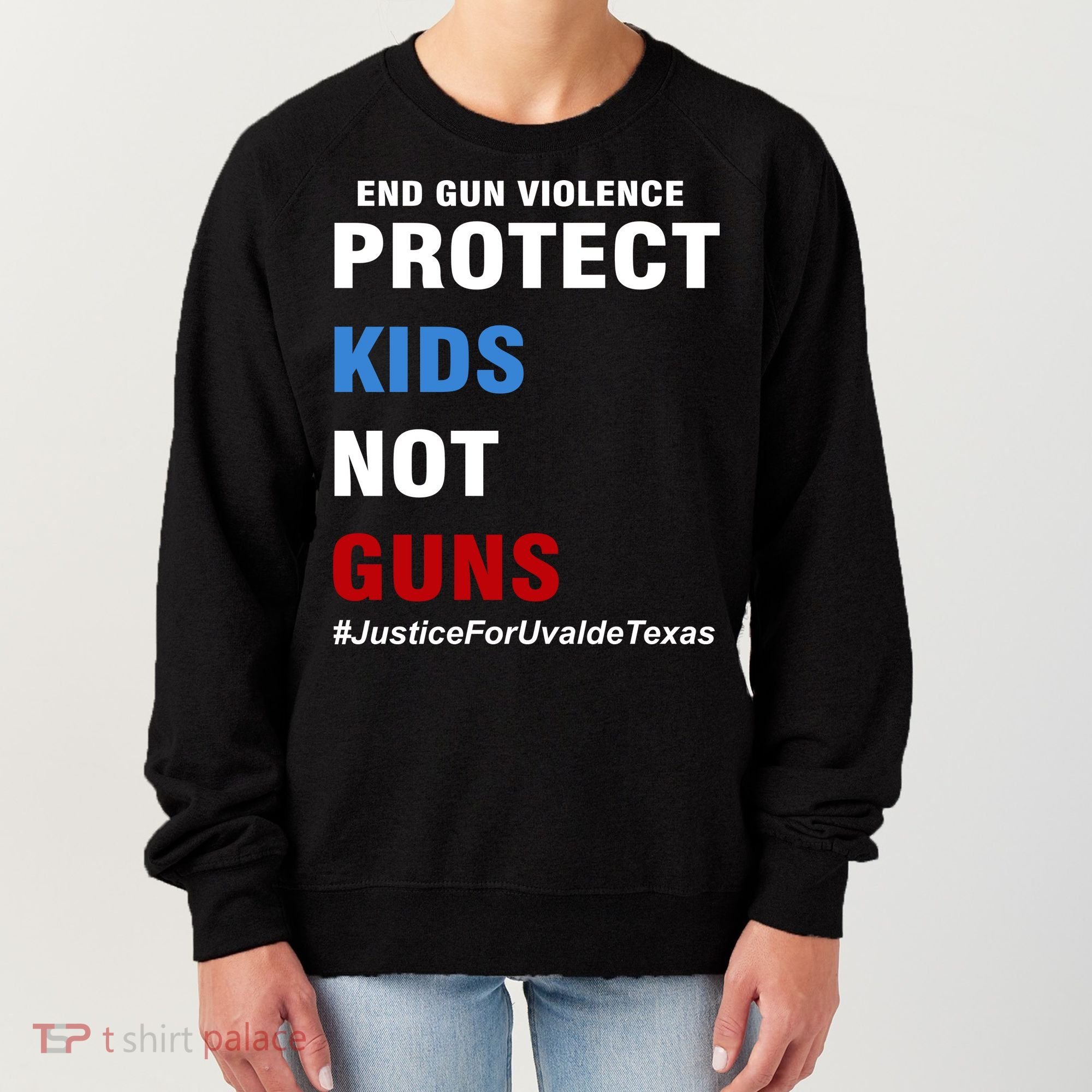 Protect Kids Not Guns #JusticeForUvalde Women's Sweatshirt