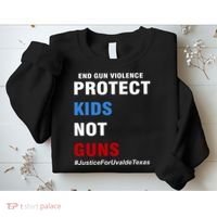 Protect Kids Not Guns #JusticeForUvalde Sweatshirt thumb 2