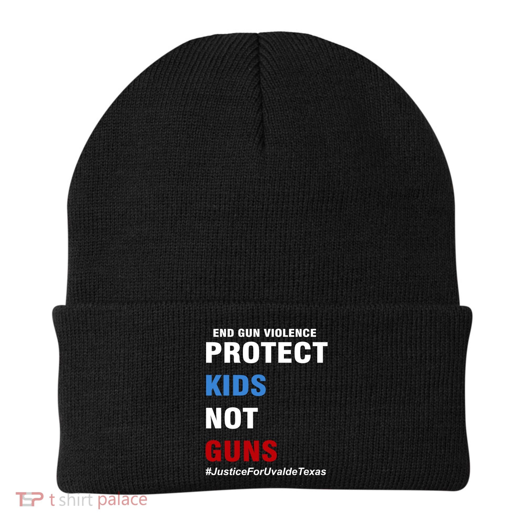 Protect Kids Not Guns #JusticeForUvalde Beanie