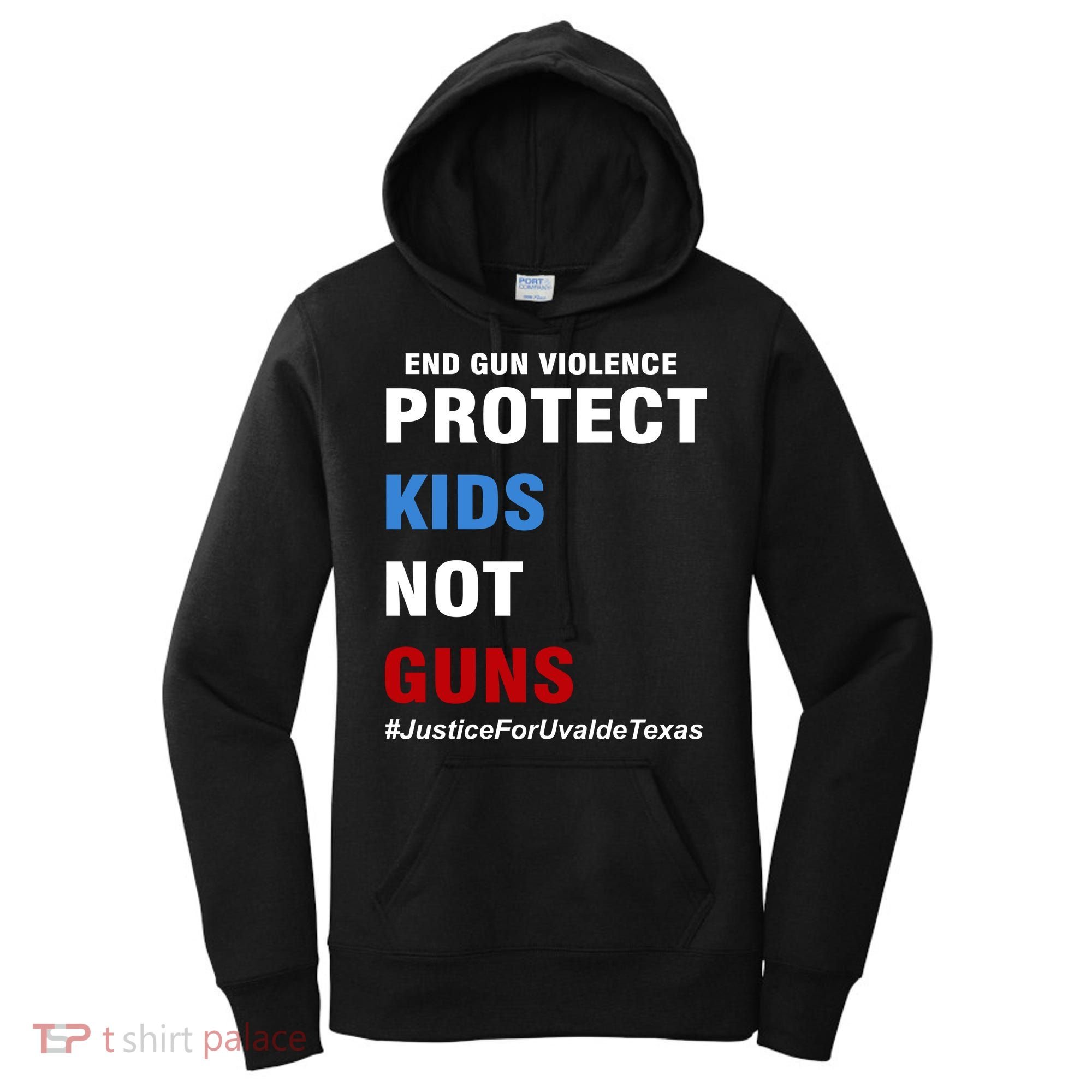 Protect Kids Not Guns #JusticeForUvalde Women's Hoodie