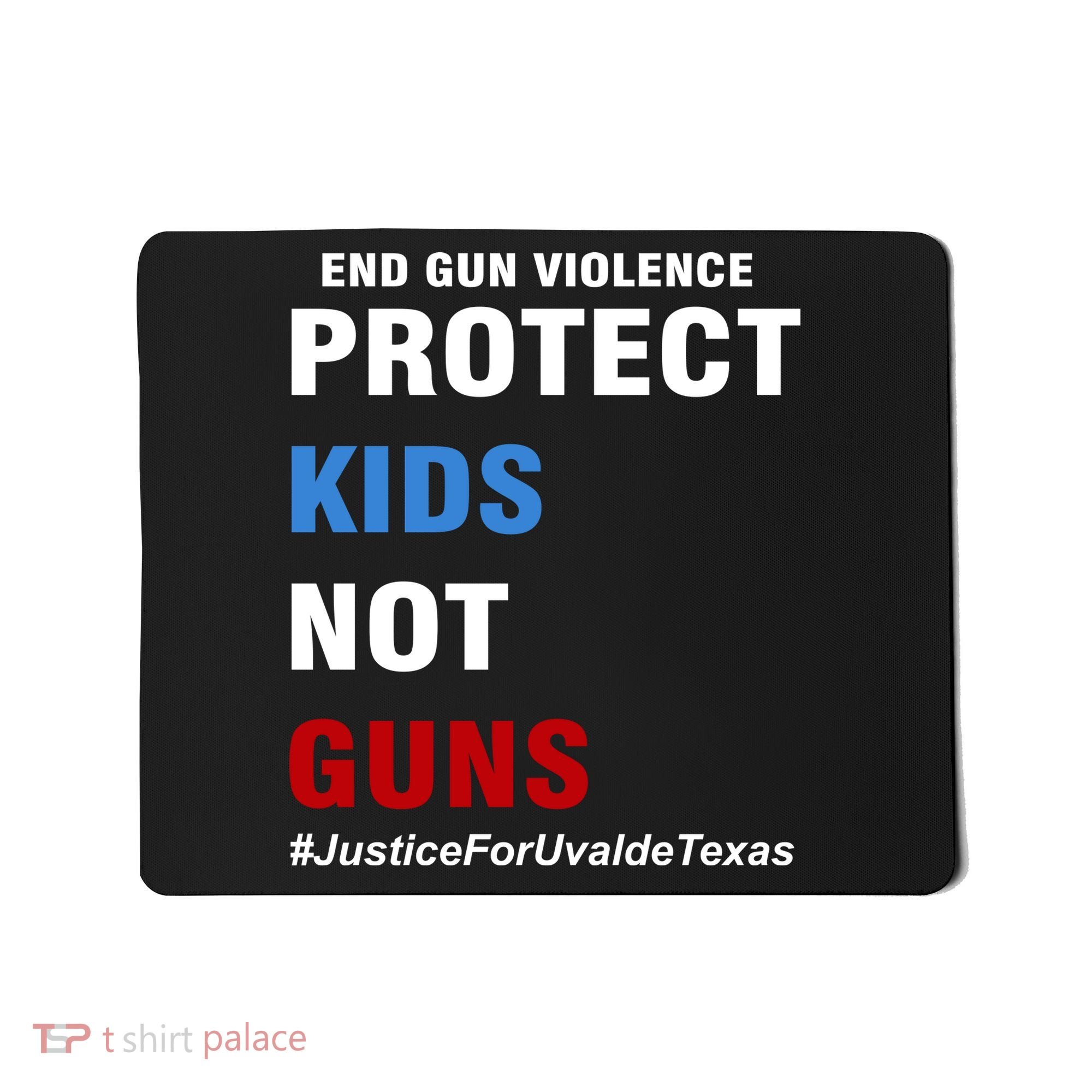 Protect Kids Not Guns #JusticeForUvalde Mousepad