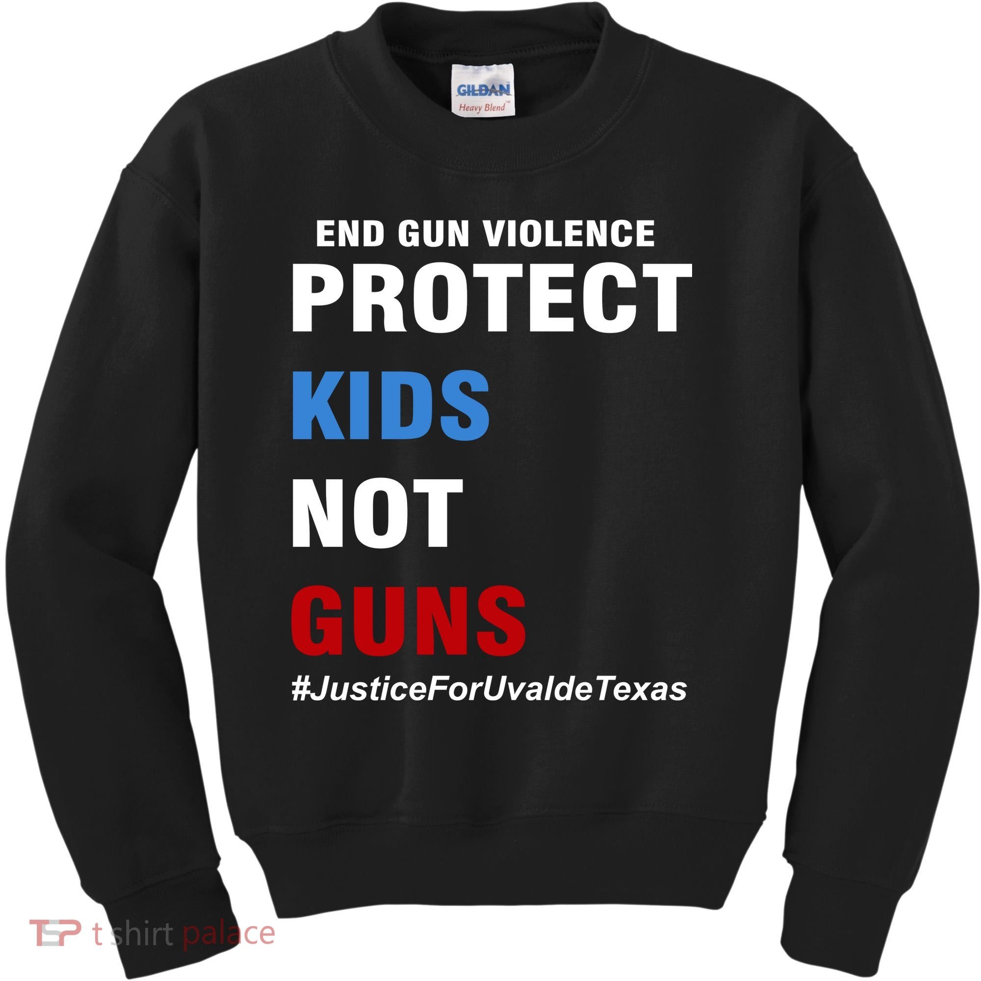 Protect Kids Not Guns #JusticeForUvalde Kids Sweatshirt