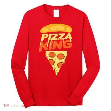 Pizza King Long Sleeve Shirt
