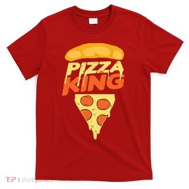 Pizza King T-Shirt