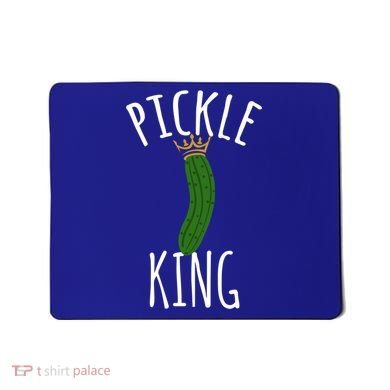 Pickle King Pickles Vegan Pickle Gift Mousepad