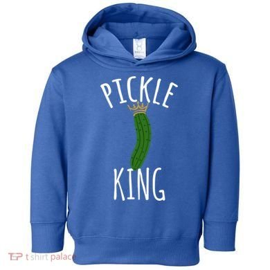 Pickle King Pickles Vegan Pickle Gift Toddler Hoodie