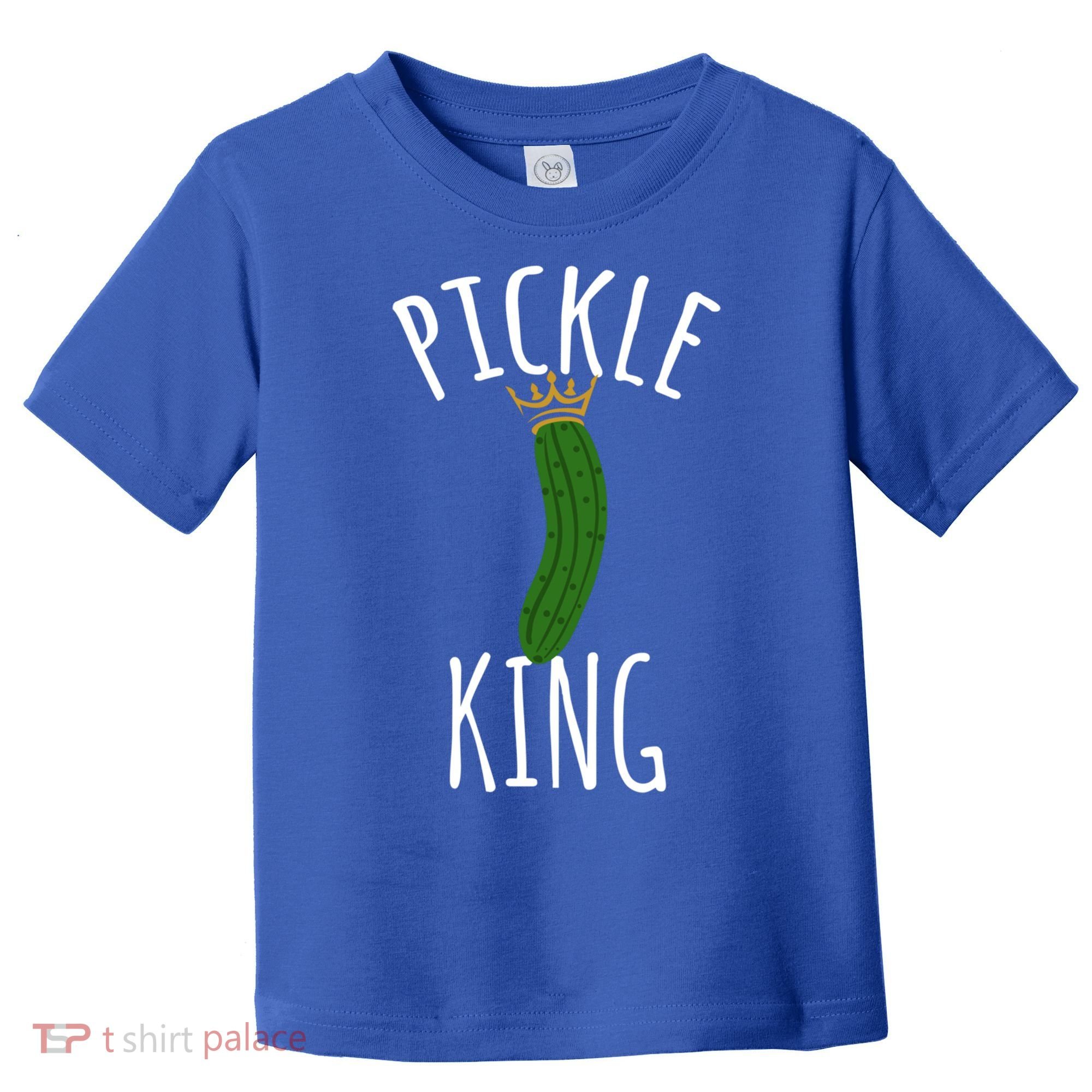 Pickle King Pickles Vegan Pickle Gift Toddler T-Shirt