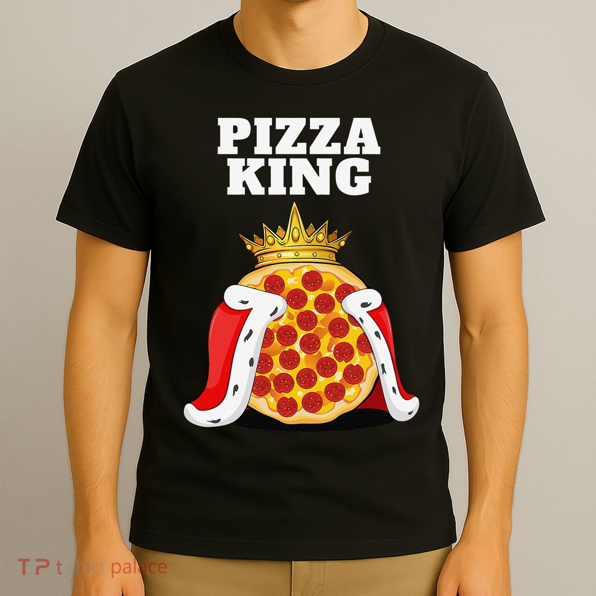 Pizza King Pizza Lover Cute Pizza Funny Foodie T-Shirt