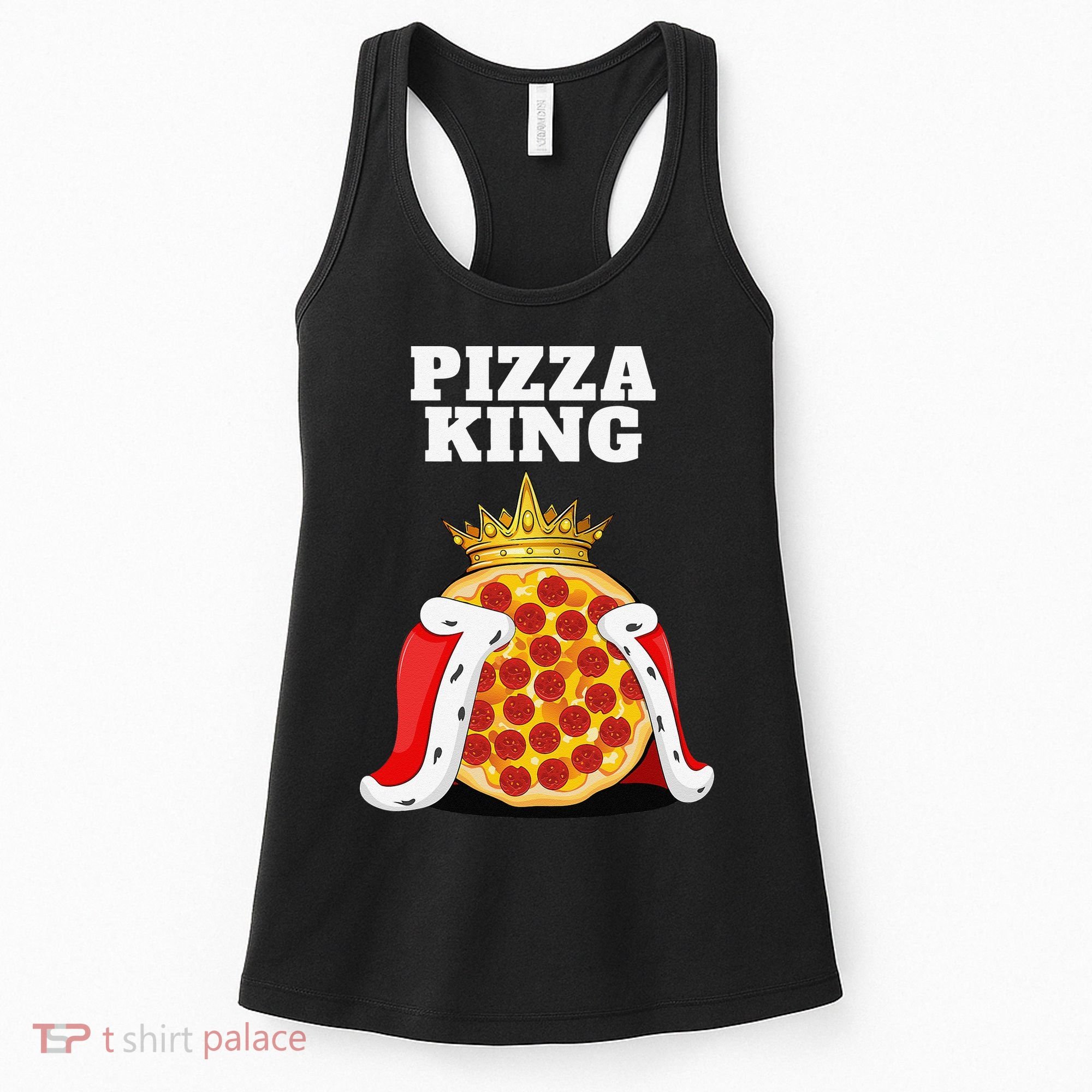 Pizza King Pizza Lover Cute Pizza Funny Foodie Women's Tank Top