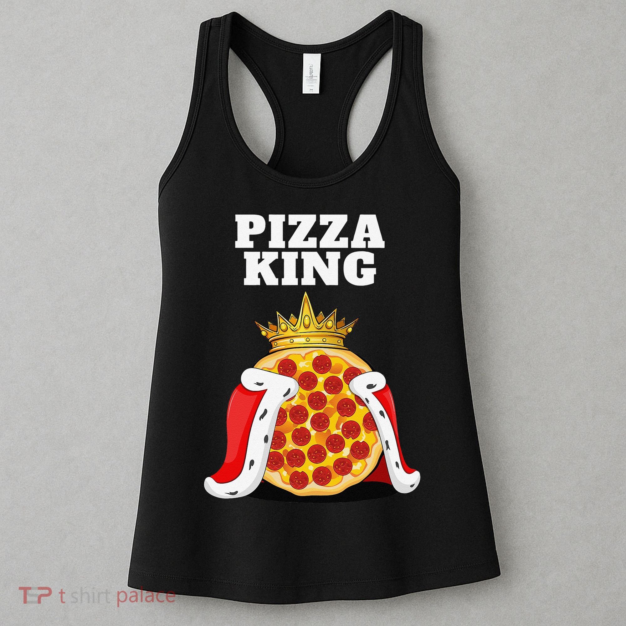 Pizza King Pizza Lover Cute Pizza Funny Foodie Women's Tank Top