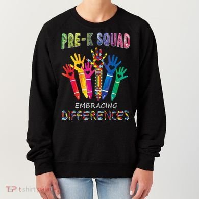 Pre K Squad Embracing Differences Autism SPED Teacher Women's Sweatshirt