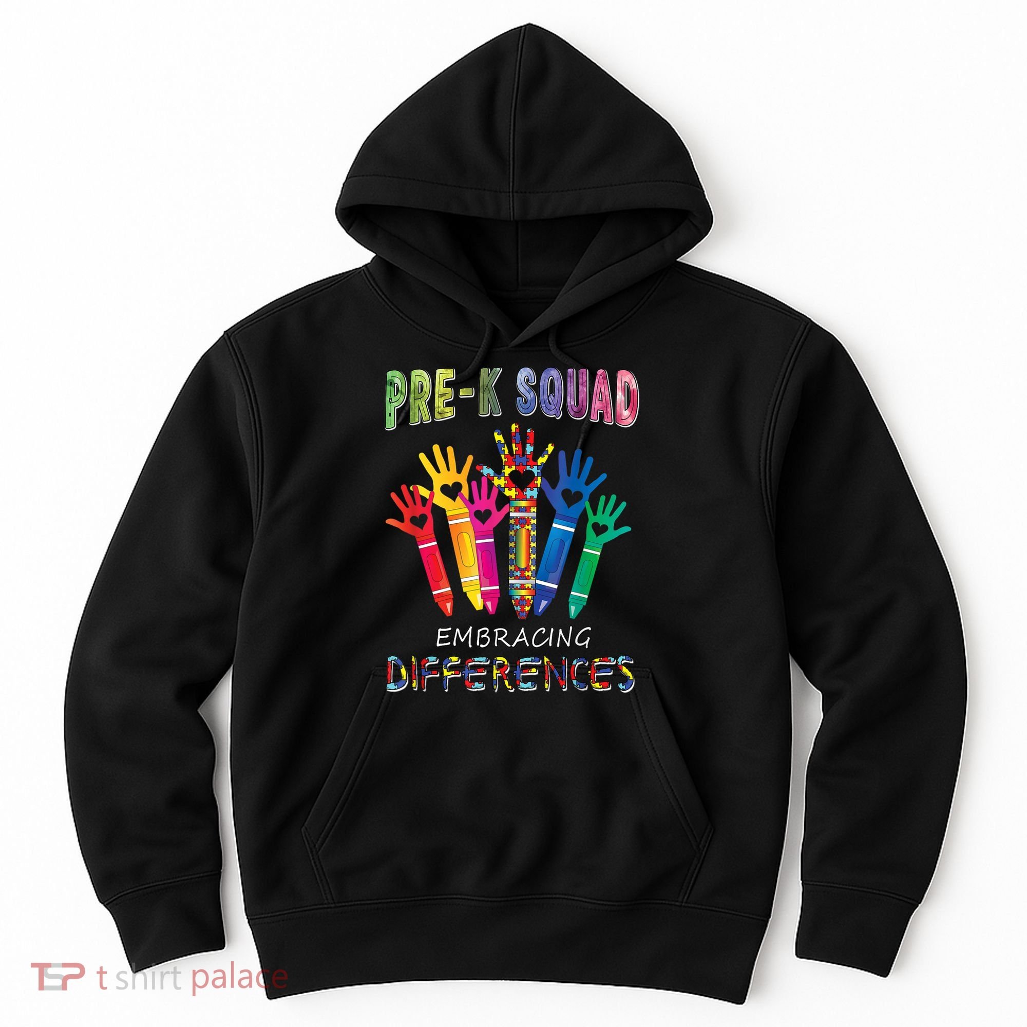 Pre K Squad Embracing Differences Autism SPED Teacher Hoodie