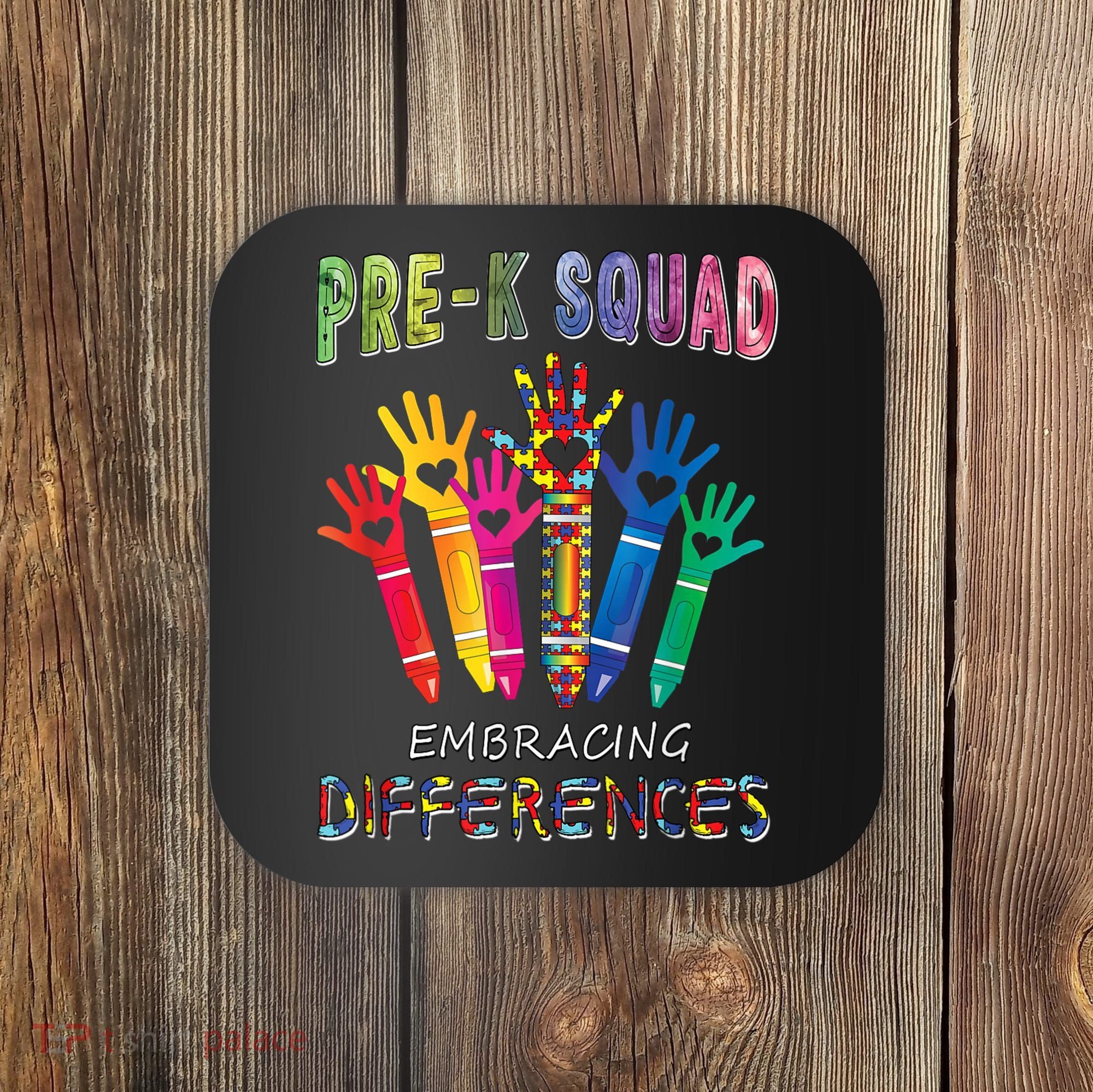Pre K Squad Embracing Differences Autism SPED Teacher Coaster