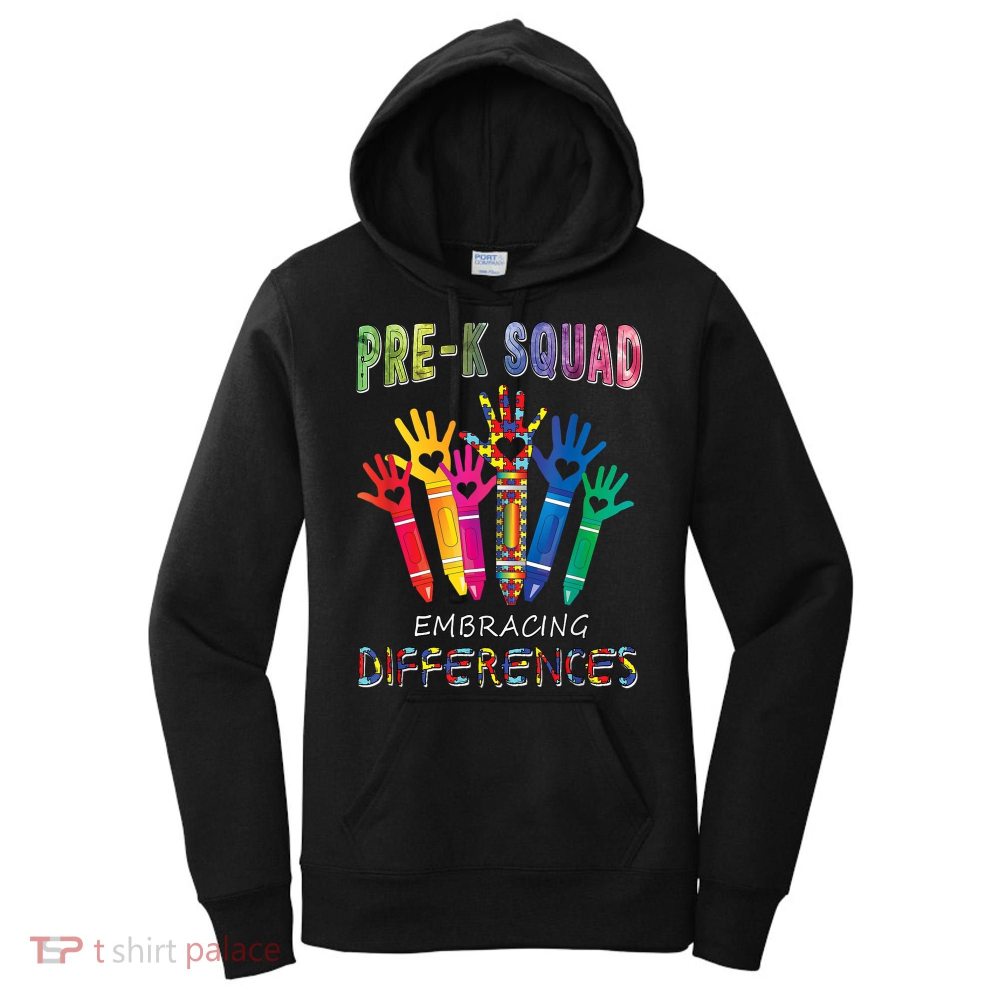 Pre K Squad Embracing Differences Autism SPED Teacher Women's Hoodie