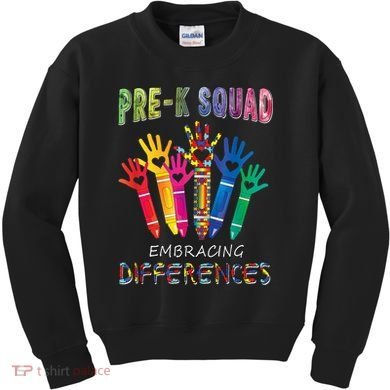 Pre K Squad Embracing Differences Autism SPED Teacher Kids Sweatshirt
