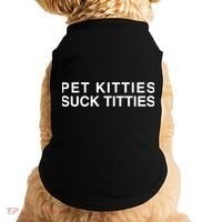 Pet Kitties Suck Titties Joke Doggie Tank thumb 0