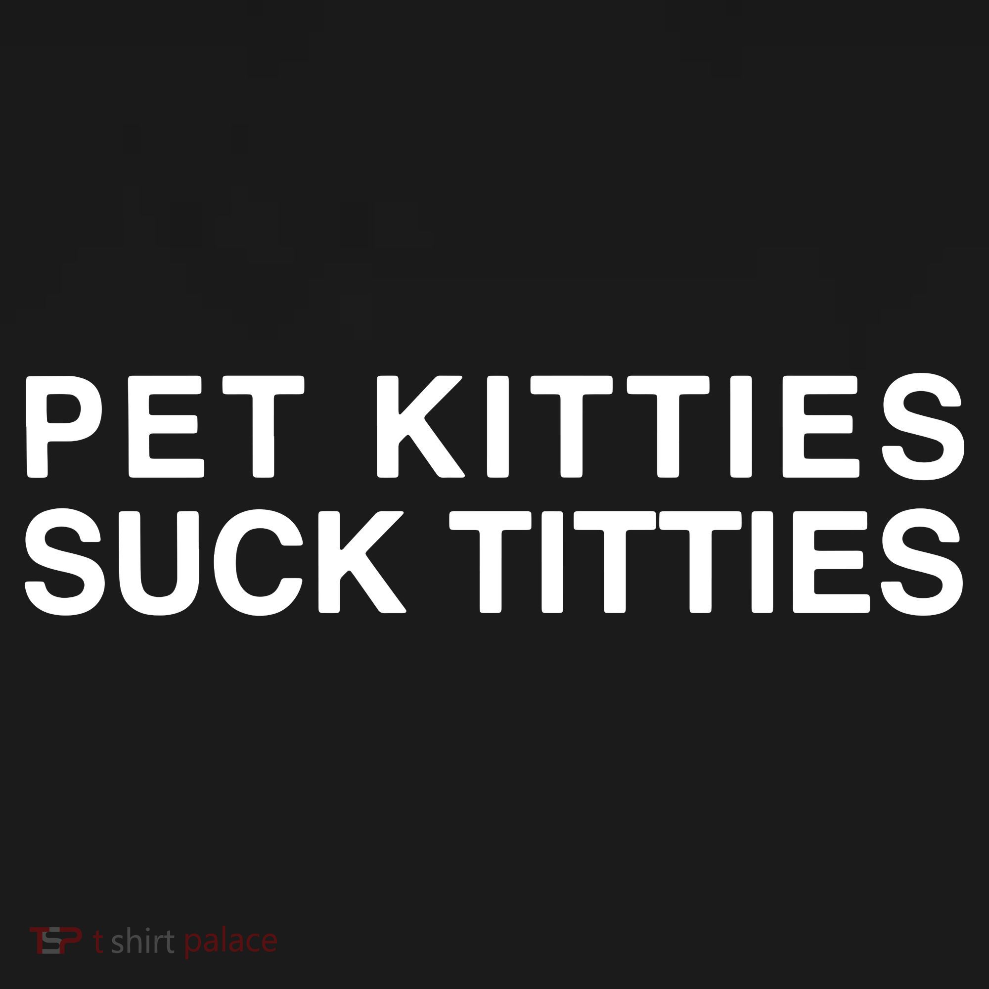 Pet Kitties Suck Titties Joke Women's Tank Top