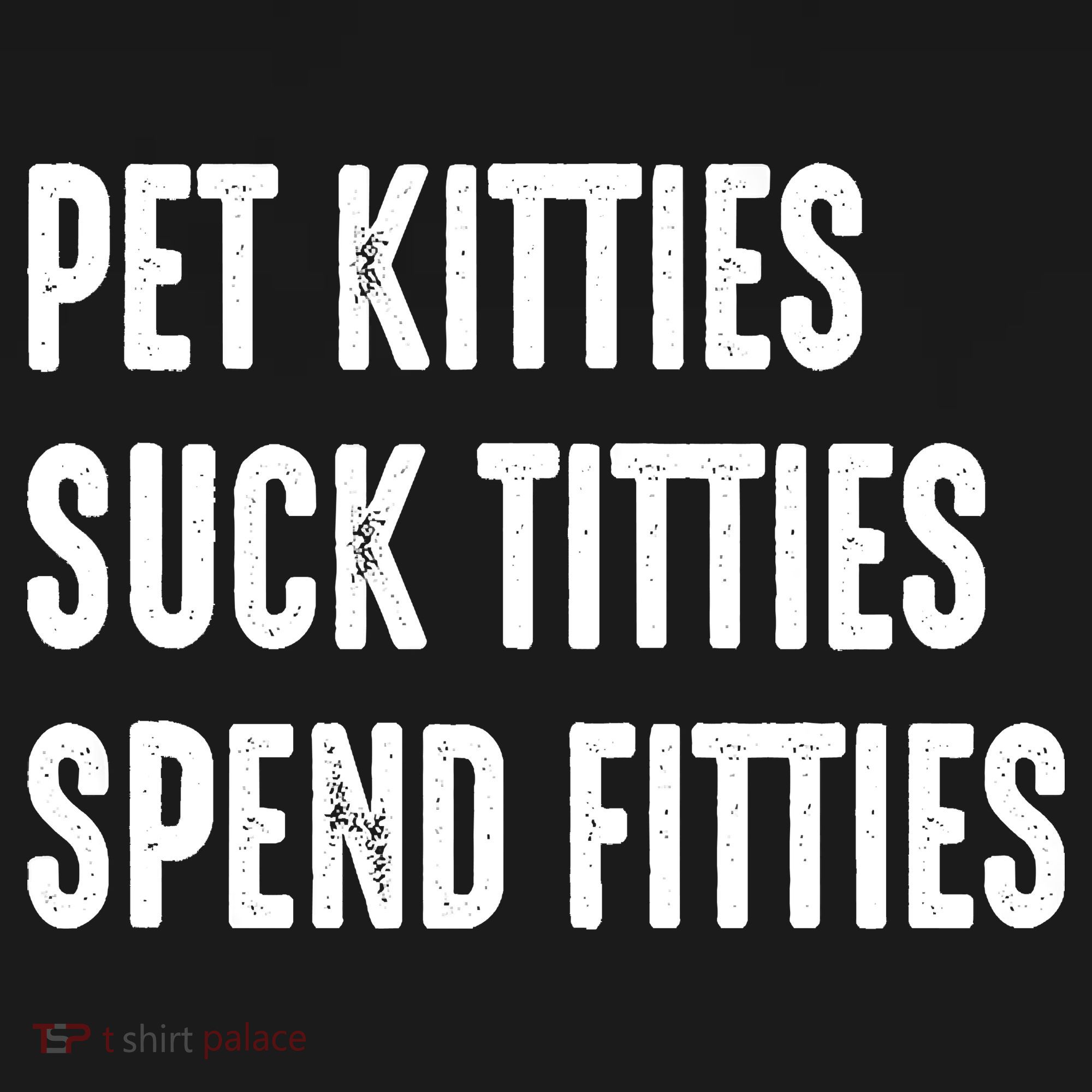 Pet Kitties Suck Titties Spend Fitties Baby Bodysuit