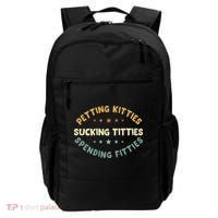 Petting Kitties Sucking Titties Spending Fitties Backpack thumb 0
