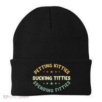 Petting Kitties Sucking Titties Spending Fitties Beanie thumb 0