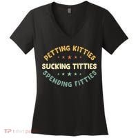 Petting Kitties Sucking Titties Spending Fitties Women's V-Neck T-Shirt thumb 0