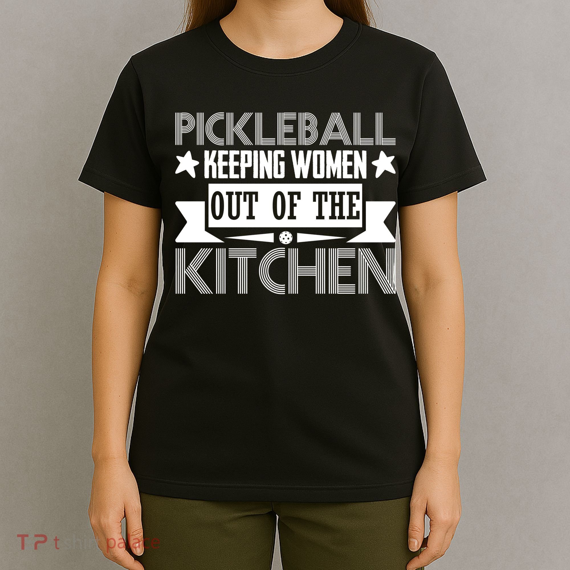 Pickleball Keeping Women Out Of The Kitchen T-Shirt