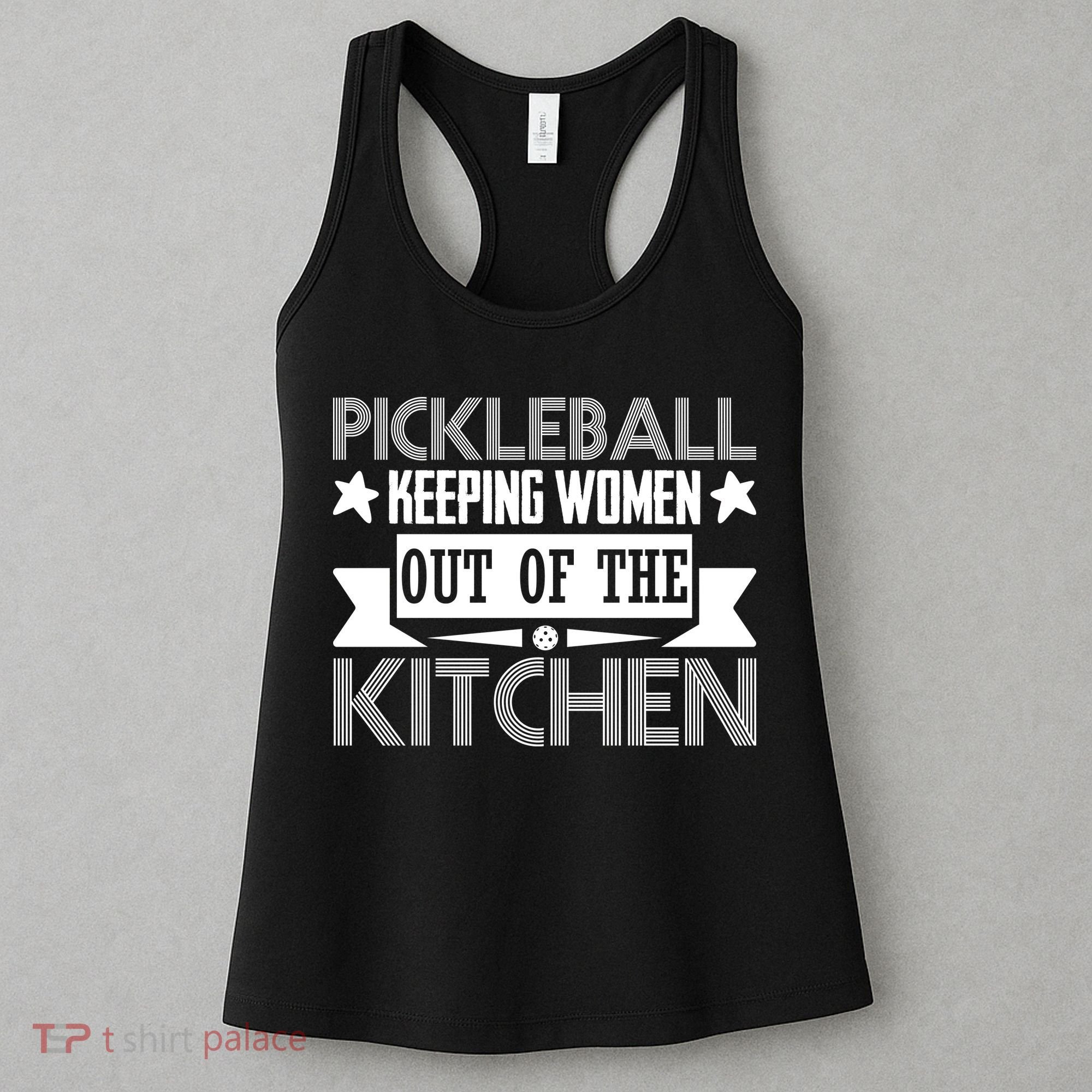 Pickleball Keeping Women Out Of The Kitchen Women's Tank Top