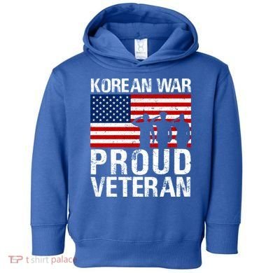 Proud Korean War Veteran Funny Gift Military Toddler Hoodie
