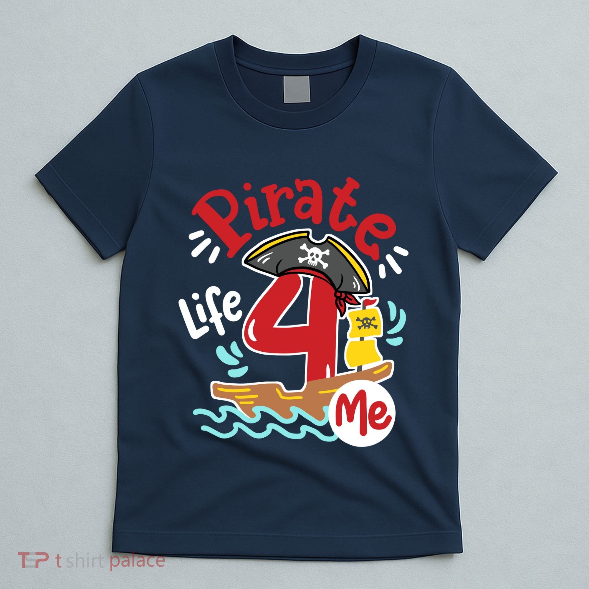 Pirate Life 4 Me 4th Birthday Party Four Years Old Boy T-Shirt
