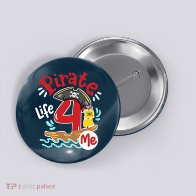 Pirate Life 4 Me 4th Birthday Party Four Years Old Boy Button