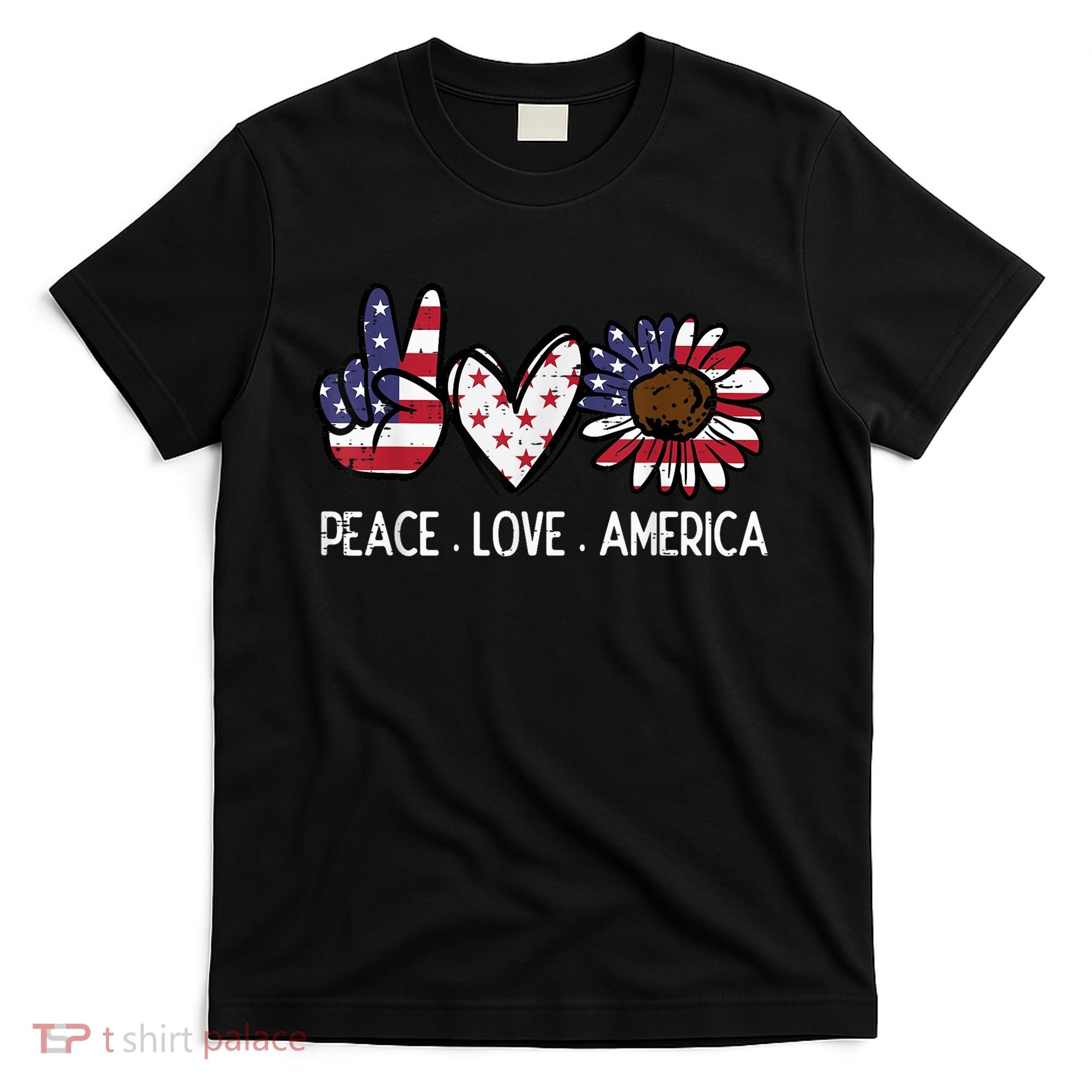 Peace Love America US Flag Fourth Womens 4th Of July Patriot T-Shirt