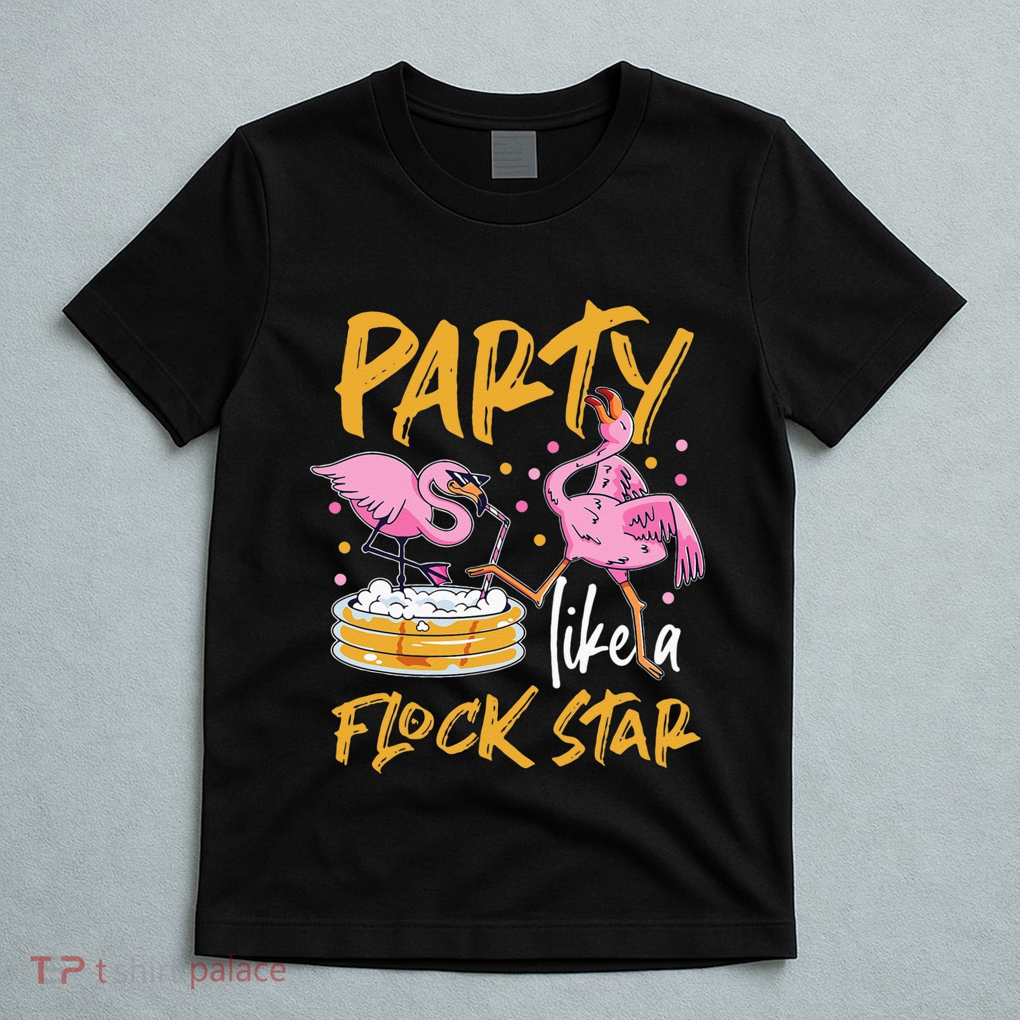 Party Like A Flock Star Flamingos In Kiddie Pool T-Shirt