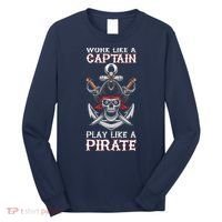 Play Like A Pirate Pirate Lovers Captain Pirate Gifts Long Sleeve Shirt thumb 0