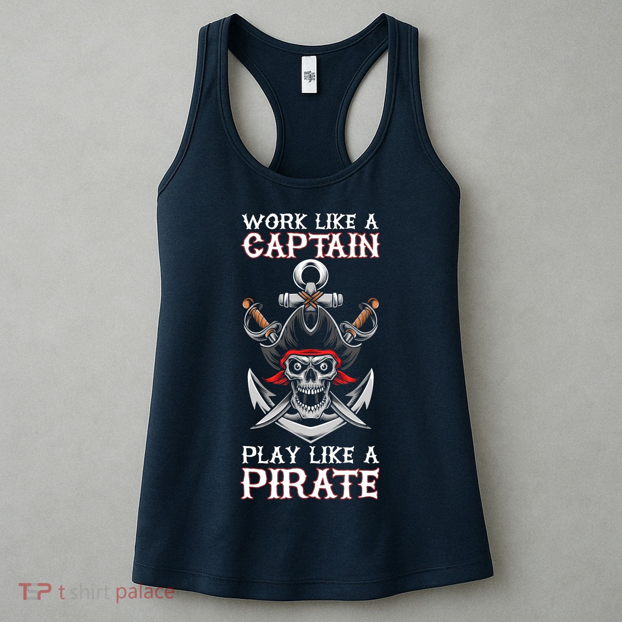 Play Like A Pirate Pirate Lovers Captain Pirate Gifts Women's Tank Top