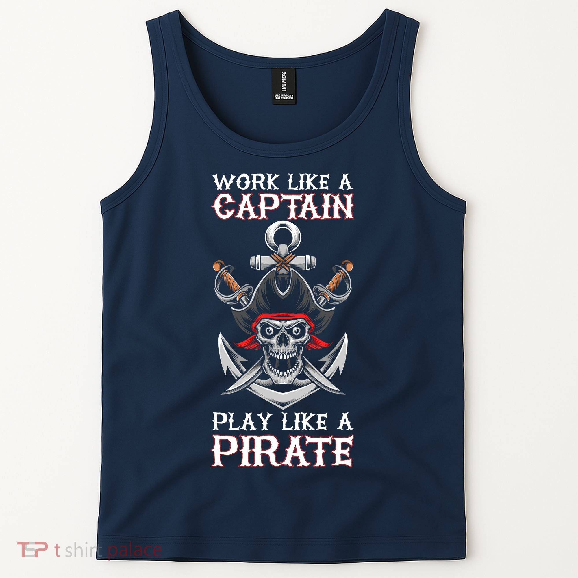 Play Like A Pirate Pirate Lovers Captain Pirate Gifts Tank Top