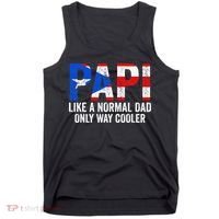 Papi like a normal Dad only cooler Puerto Rican Tank Top thumb 0