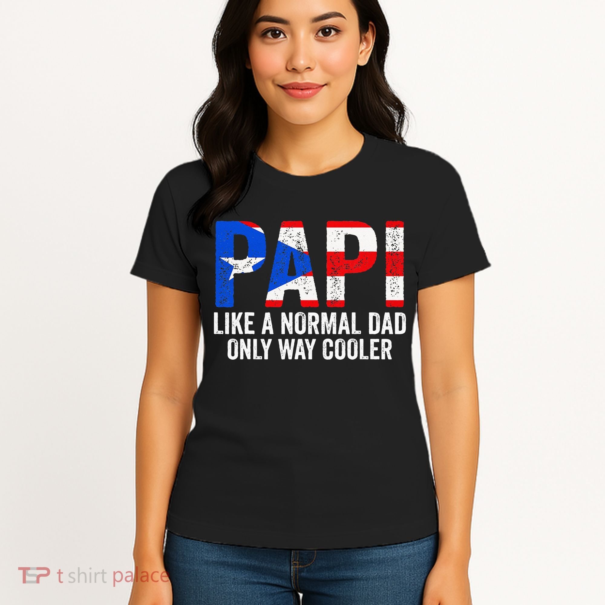 Papi like a normal Dad only cooler Puerto Rican Women's T-Shirt