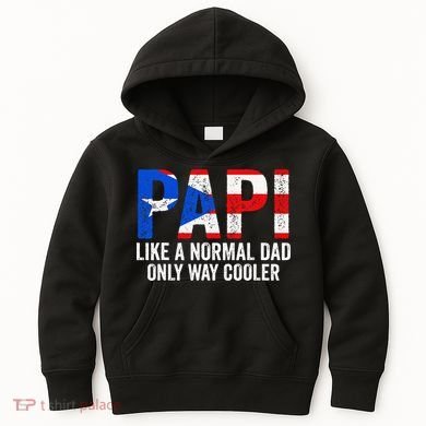Papi like a normal Dad only cooler Puerto Rican Kids Hoodie