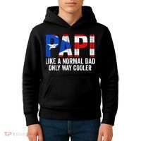 Papi like a normal Dad only cooler Puerto Rican Kids Hoodie thumb 4
