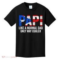 Papi like a normal Dad only cooler Puerto Rican Kids T-Shirt thumb 0