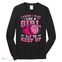 Play Like A Girl Basketball Long Sleeve Shirt thumb 0