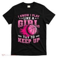 Play Like A Girl Basketball T-Shirt thumb 0