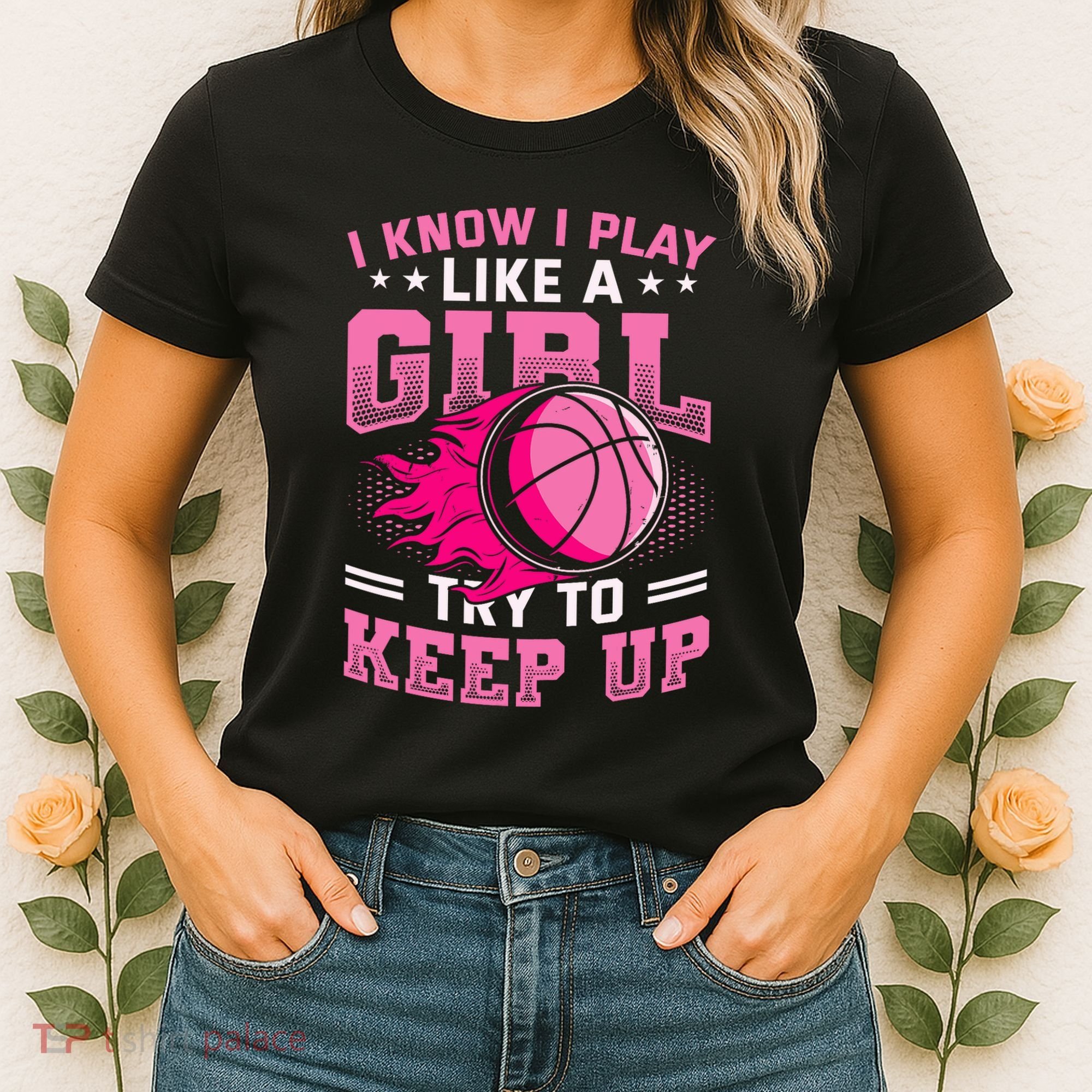 Play Like A Girl Basketball Women's T-Shirt