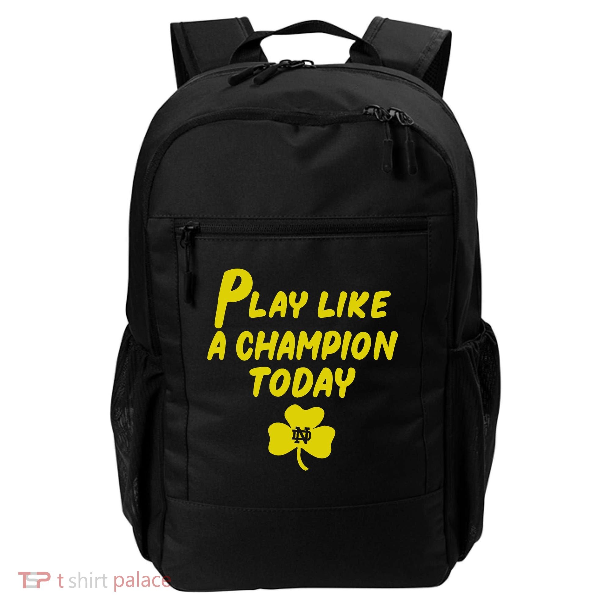 Play Like A Champions Todays For Funny Backpack