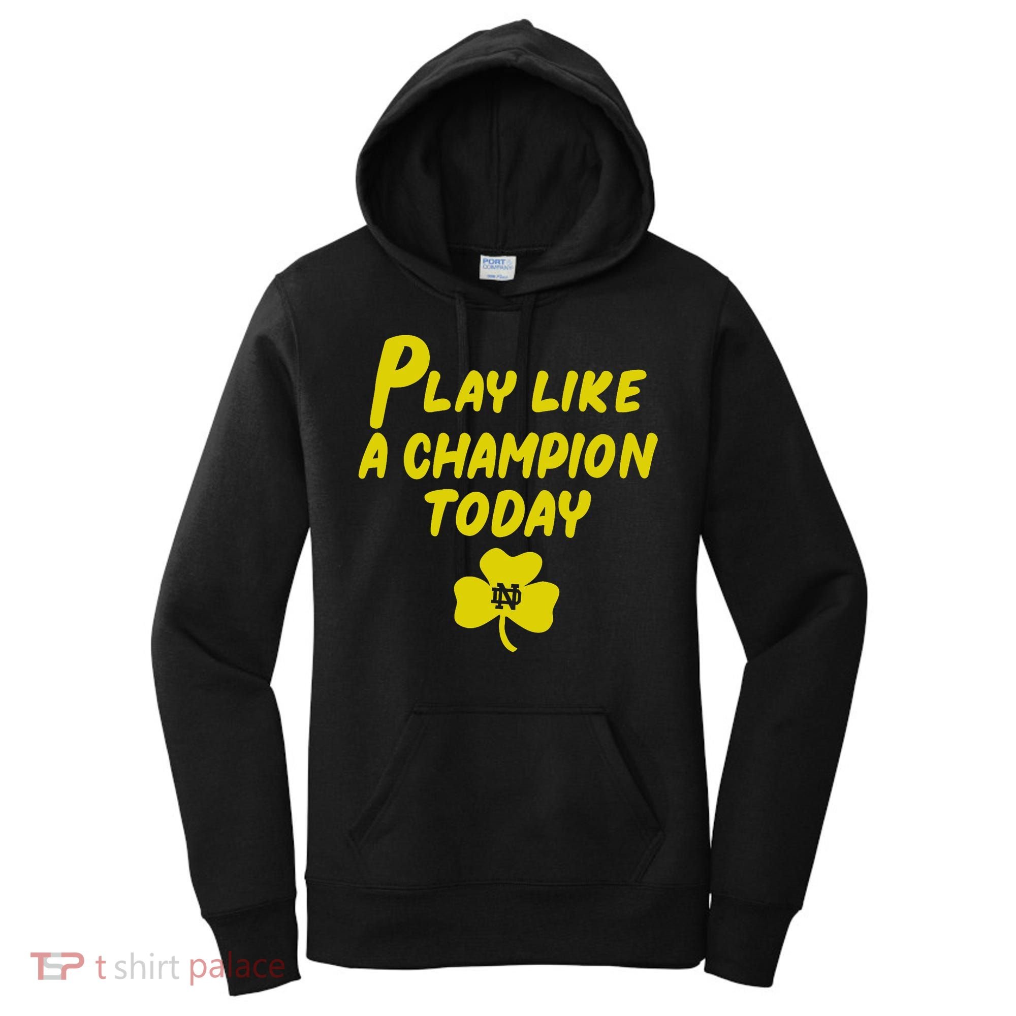 Play Like A Champions Todays For Funny Women's Hoodie